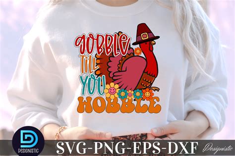 Gobble till you wobble, Gobble till you wobble SVG By DESIGNS DARK | TheHungryJPEG