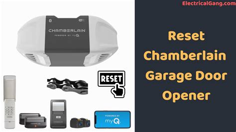 Top 6 Ways To Reset Chamberlain Garage Door Opener