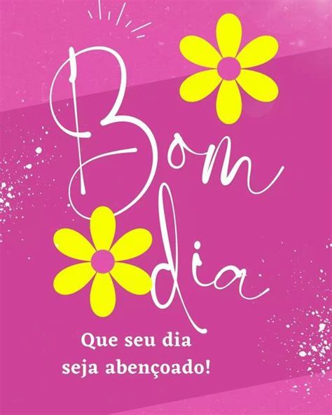 Rderosa On Instagram Bom Dia 💗💛 Que Seu Dia Seja