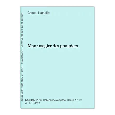 MON IMAGIER DES Pompiers Choux Nathalie EUR 7 11 PicClick FR