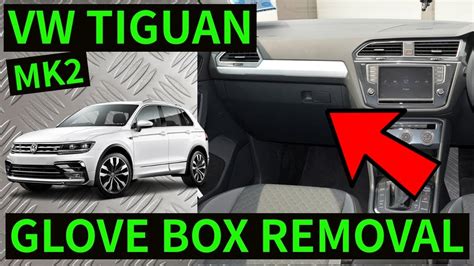 VW TIGUAN MK2 How To Remove Glove Box Lid Compartment Removal YouTube