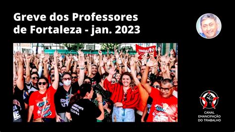 Greve Dos Professores De Fortaleza 2023 YouTube