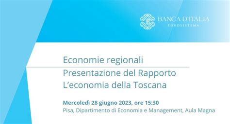 Banca D Italia Presenta Il Rapporto L Economia Della Toscana