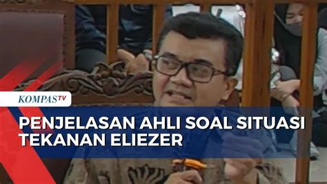 Penjelasan Ahli Psikologi Forensik Terkait Situasi Tekanan Yang Dialami