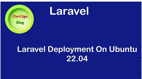 Lecture 1 Configuration And Deployment Of Laravelmy Sql On Ubuntu 22