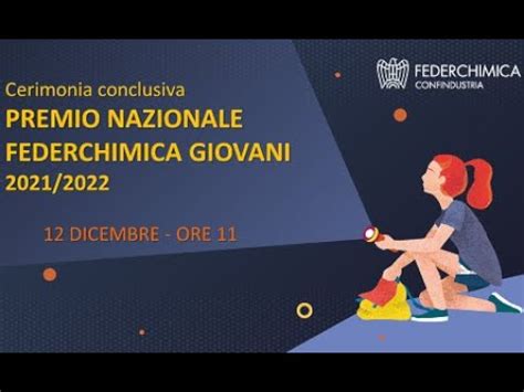 Cerimonia Conclusiva Del Premio Federchimica Giovani 2021 2022 YouTube