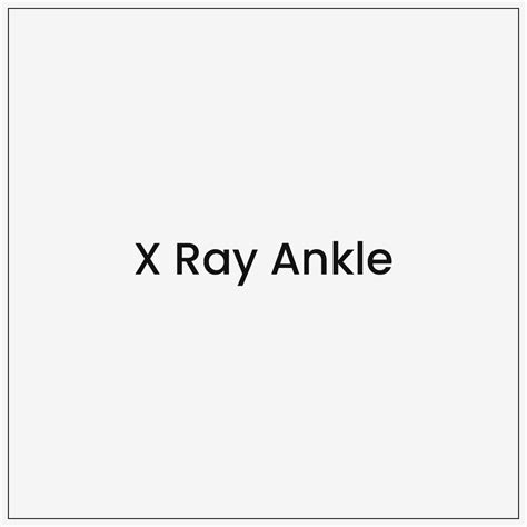 X Ray Ankle - Gooddays Healthcare