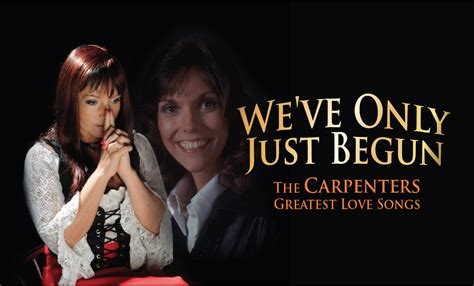 We Ve Only Just Begun The Carpenters Greatest Love Songs Pat Egan