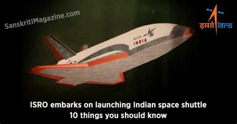 Isro Embarks On Launching Indian Space Shuttle Things You Should