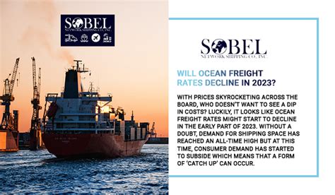 Will Ocean Freight Rates Decline In 2023 Sobel Network Shipping Co