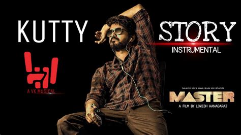 Master Kutty Story Instrumental Thalapathy Vijay Ms Vikram