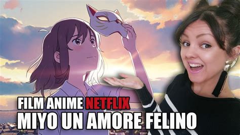 Recensione Miyo Un Amore Felino No Spoiler Film Anime Netflix Youtube