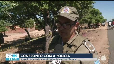 Fugitivo De Penitenciária Suspeito De Assaltos Em Floriano é Morto Em