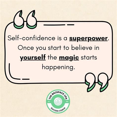 Self Confidence Is A Superpower Once You Start To Believe In Yourself The Magic Starts