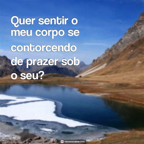 Descubra As Melhores Frases Picantes Para Apimentar Sua Vida Frases