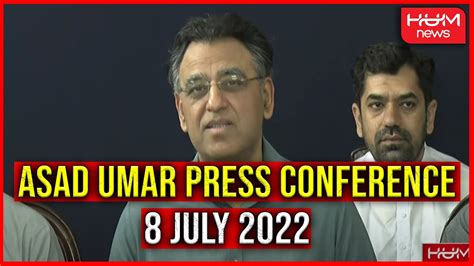 Pti Leader Asad Umar Press Conference Th July Youtube