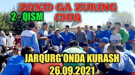 2 QISM JARQURG ONDA KATTA KURASH 26 09 2021 YouTube