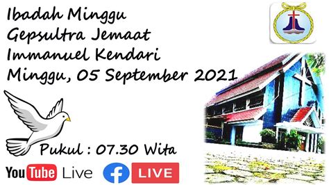 Ibadah Gepsultra Jemaat Immanuel Kendari Minggu 05 September 2021