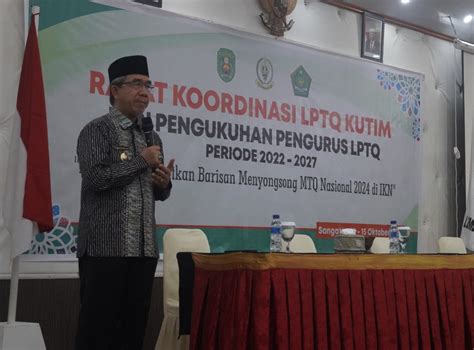 Pengukuhan Pengurus LPTQ Kutim Persiapkan Qori Di MTQ Tingkat Nasional