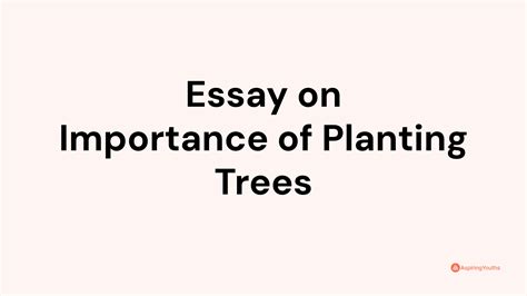 Essay On Importance Of Planting Trees