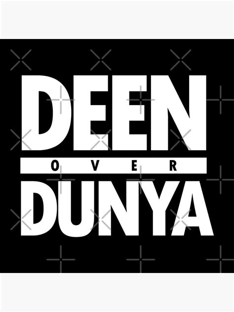 Deen Over Dunya Islamic Quotes Poster For Sale By Efendesign