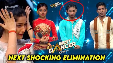 Shocking Next Elimination Of India S Best Dancer Season 3 Today Episode