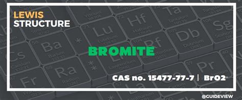 What is the Lewis Structure of Bromite?