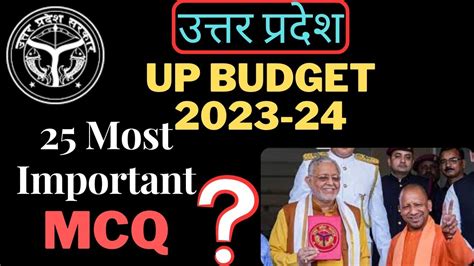 Mcq On Uttar Pradesh Budget 2023 24 25 Important Mcq On Up Budget 2023