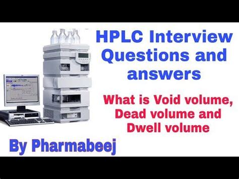 Hplc Interview Q A Qc Interview Q A Pharmabeej Interview