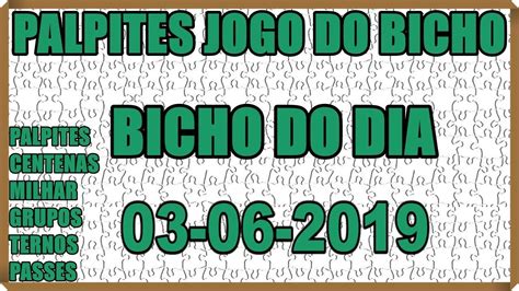 Palpite Do Jogo Do Bicho Dia 03 06 2019 YouTube