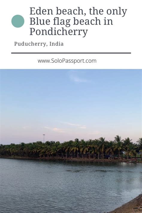 Explore Eden Beach, Pondicherry's Blue Flag Haven (2024) - Solopassport