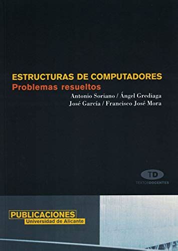 Estructuras De Computadores Problemas Resueltos Textos Docentes