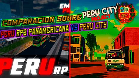 Cu L Es El Mejor Peru City Vs Peru Rp En Panamericana Norte Youtube