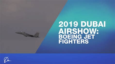 Boeing Jet Fighters At 2019 Dubai Airshow Youtube