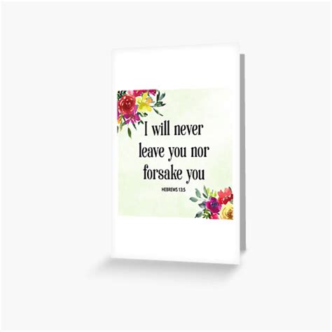 I Will Never Leave You Nor Forsake You Bible Verse Hebrews 135