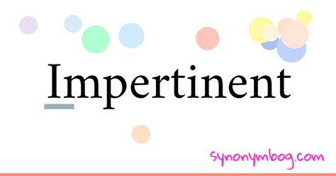 Synonym for Impertinent