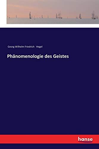 Ph Nomenologie Des Geistes By Georg Wilhelm Friedrich Hegel Goodreads