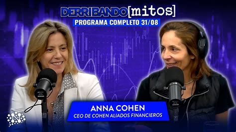 Julieta Tarrés Derribando Mitos Con Anna Cohen CEO de Cohen Aliados