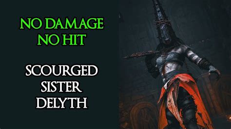 Lords Of The Fallen No Damage Hit Scourged Sister Delyth Youtube