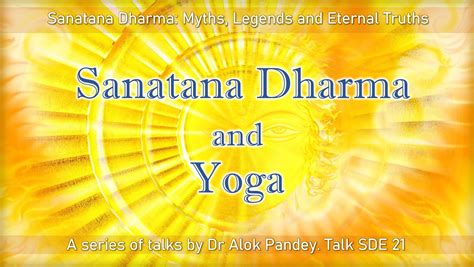 Sanatana Dharma And Yoga SDE 21 AuroMaa