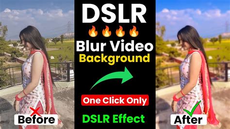 How To Blur Video Background Like DSLR In Mobile Video Background