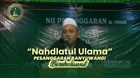 Nu Pesanggaran Banyuwangi Bersholawat Bersama Majlis Sholawat Dan