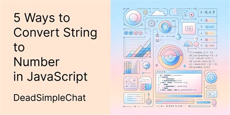 5 Ways To Convert String To A Number In JavaScript