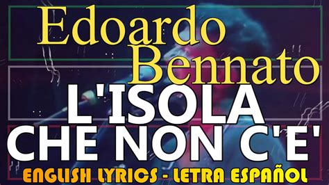 L ISOLA CHE NON C E Edoardo Bennato Letra Esañol English Lyrics