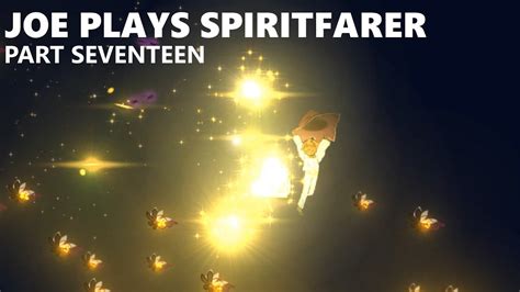 Joe Plays Spiritfarer Part Seventeen Youtube