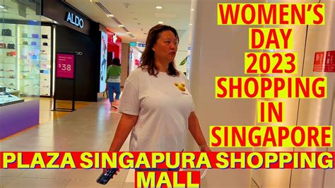 WOMENS DAY 2023 SHOPPING AT PLAZA SINGAPURA SHOPPING MALL SINGAPORE