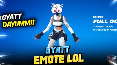 GYATT Emote Use When U See Juicy Chun Li Gyatt Fortnite News