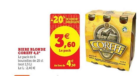 Promo Bi Re Blonde Coreff Chez Super U Icatalogue Fr