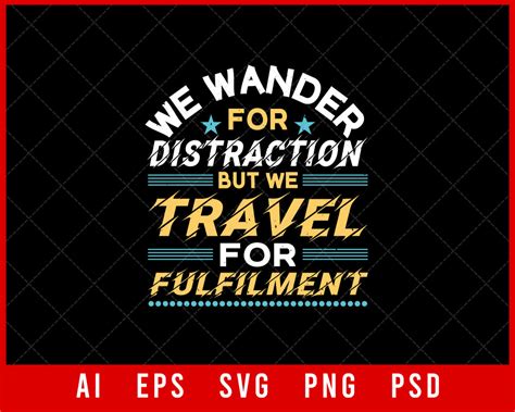 We Wander For Distraction Vacation Tee Design Creative Design Maker