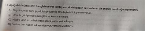 cevap lazim aciklamali 11 sınıf anlatim bozukluklari Eodev